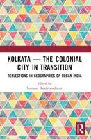 Kolkata — The Colonial City in Transition