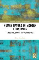 Human Nature in Modern Economics: Structure, Change and Perspectives