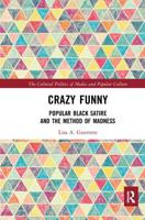 Crazy Funny: Popular Black Satire and The Method of Madness