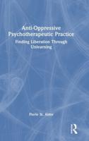 Anti-Oppressive Psychotherapeutic Practice
