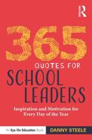 365 Quotes for School Leaders: Inspiration and Motivation for Every Day of the Year