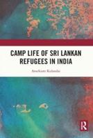 Camp Life of Sri Lankan Refugees in India