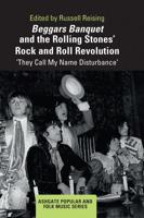 Beggars Banquet and the Rolling Stones' Rock and Roll Revolution: 'They Call My Name Disturbance'