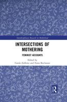 Intersections of Mothering: Feminist Accounts