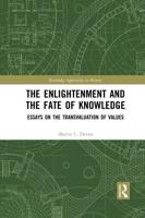 The Enlightenment and the Fate of Knowledge: Essays on the Transvaluation of Values