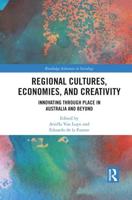 Regional Cultures, Economies, and Creativity