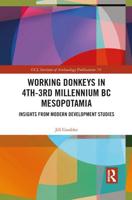 Working Donkeys in 4th-3rd Millennium BC Mesopotamia: Insights from Modern Development Studies