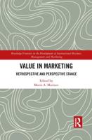 Value in Marketing: Retrospective and Perspective Stance