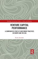 Venture Capital Performance: A Comparative Study of Investment Practices in Europe and the USA