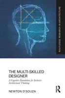 The Multi-Skilled Designer: A Cognitive Foundation for Inclusive Architectural Thinking