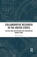 Collaborative Research in the United States: Policies and Institutions for Cooperation among Firms