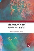 The African Other: Philosophy, Justice and the Self
