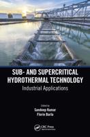 Sub- and Supercritical Hydrothermal Technology: Industrial Applications
