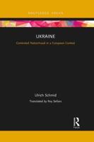 Ukraine: Contested Nationhood in a European Context