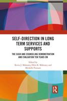 Self-Direction in Long Term Services and Supports: The Cash and Counseling Demonstration and Evaluation Ten Years On