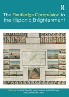 The Routledge Companion to the Hispanic Enlightenment
