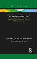 Sharing Mobilities: Questioning Our Right to the City in the Collaborative Economy