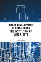 Urban Development in China under the Institution of Land Rights