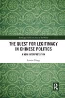 The Quest for Legitimacy in Chinese Politics: A New Interpretation