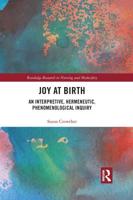 Joy at Birth: An Interpretive, Hermeneutic, Phenomenological Inquiry