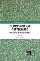 Islamophobia and Surveillance: Genealogies of a Global Order
