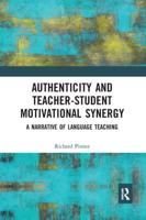 Authenticity and Teacher-Student Motivational Synergy: A Narrative of Language Teaching