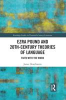 Ezra Pound and 20th-Century Theories of Language: Faith with the Word