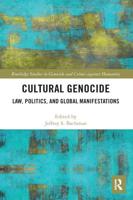 Cultural Genocide: Law, Politics, and Global Manifestations