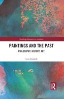 Paintings and the Past: Philosophy, History, Art
