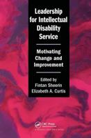 Leadership for Intellectual Disability Service: Motivating Change and Improvement