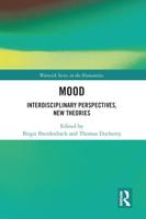Mood: Interdisciplinary Perspectives, New Theories