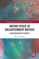 Nation-Space in Enlightenment Britain: An Archaeology of Empire