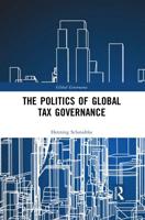 The Politics of Global Tax Governance