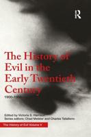 The History of Evil in the Early Twentieth Century 1900-1950 CE