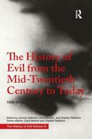 The History of Evil from the Mid-Twentieth Century to Today 1950-2018