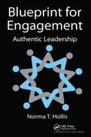 Blueprint for Engagement: Authentic Leadership