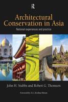 Architectural Conservation in Asia: National Experiences and Practice