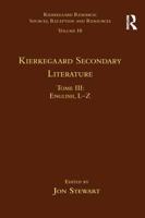 Kierkegaard Secondary Literature. Tome III. English L-Z