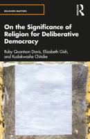 On the Significance of Religion in Deliberative Democracy