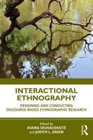 Interactional Ethnography: Designing and Conducting Discourse-Based Ethnographic Research