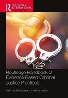 The Handbook of Evidence-Based Criminal Justice Practices