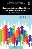 Characteristics and Conditions for Innovative Teachers