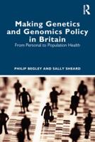 Making Genetics and Genomics Policy in Britain: From Personal to Population Health
