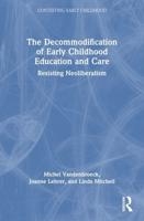 The Decommodification of Early Childhood Education and Care