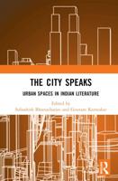 The City Speaks: Urban Spaces in Indian Literature