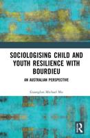 Sociologising Child and Youth Resilience with Bourdieu: An Australian Perspective