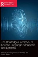 The Routledge Handbook of Second Language Acquisition and Listening