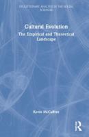 Cultural Evolution: The Empirical and Theoretical Landscape