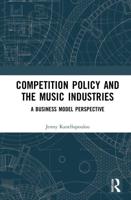 Competition Policy and the Music Industries