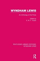 Wyndham Lewis: An Anthology of His Prose